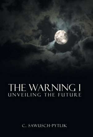 The Warning I de C. Sawusch-Pytlik
