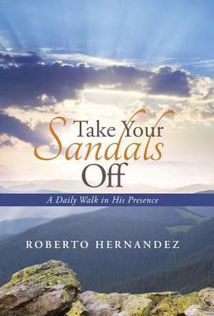 Take Your Sandals Off de Roberto Hernandez