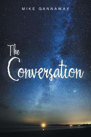 The Conversation de Mike Gannaway