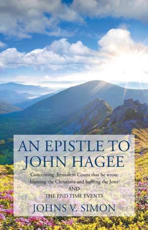 An Epistle to John Hagee de Johns V. Simon