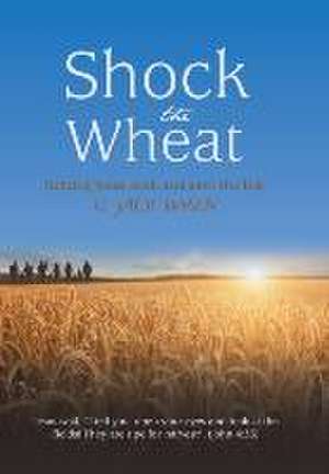 Shock the Wheat de G. Jack Wren