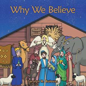 Why We Believe de Saralyn R. Bulovas