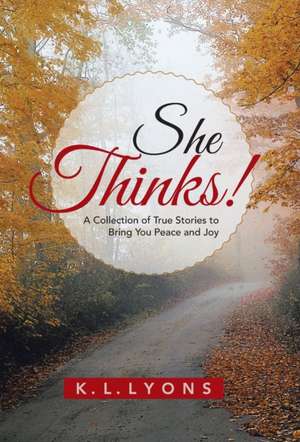 She Thinks! de K. L. Lyons