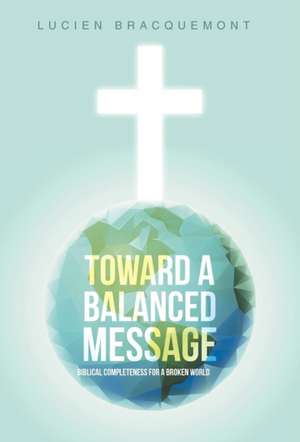 Toward a Balanced Message de Lucien Bracquemont