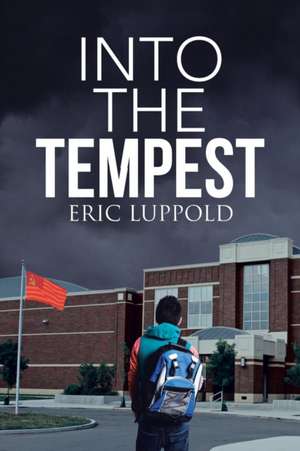 Into the Tempest de Eric Luppold