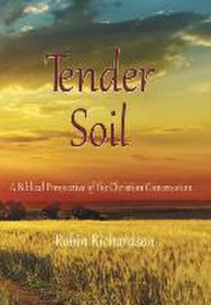 Tender Soil de Robin Richardson