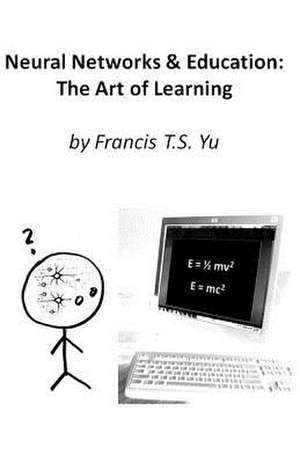 Neural Networks & Education de Francis T. S. Yu