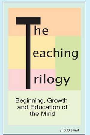 The Teaching Trilogy de J. D. Stewart