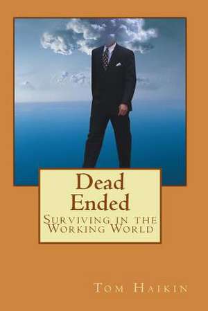 Dead Ended de Tom Haikin