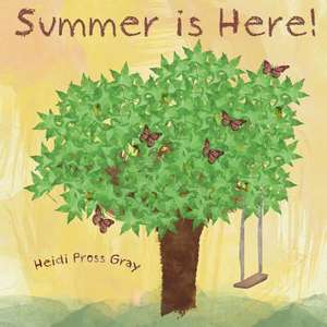 Summer Is Here de Heidi Pross Gray