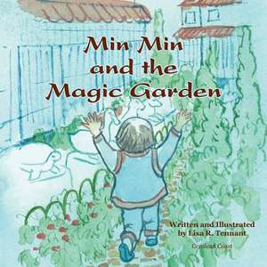 Min Min and the Magic Garden de Lisa R. Tennant