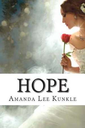 Hope de MS Amanda L. Kunkle