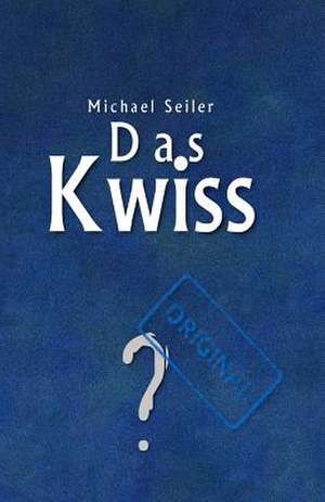 Das Kwiss de Michael Seiler