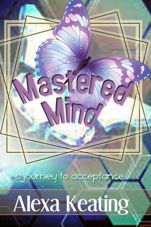 Mastered Mind de Alexa Keating