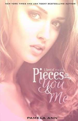 Pieces of You & Me de Pamela Ann