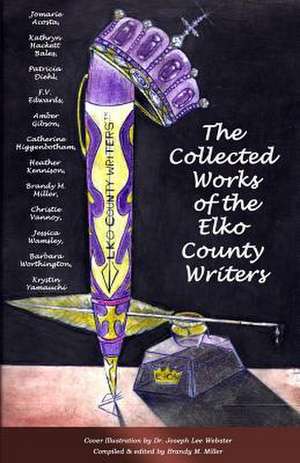 The Collected Works of the Elko County Writers de F. V. Edwards