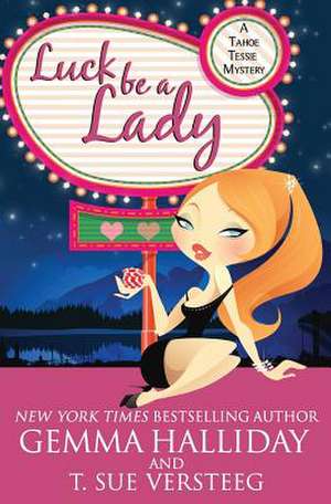 Luck Be a Lady de Gemma Halliday