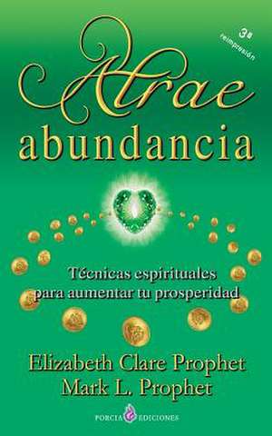 Atrae Abundancia de Prophet, Elizabeth Clare