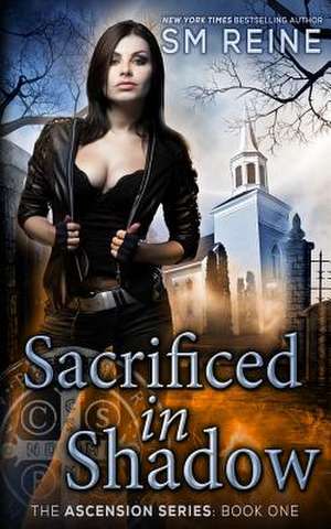 Sacrificed in Shadow de S. M. Reine