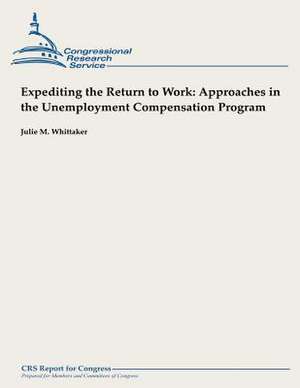 Expediting the Return to Work de Julie M. Whittaker