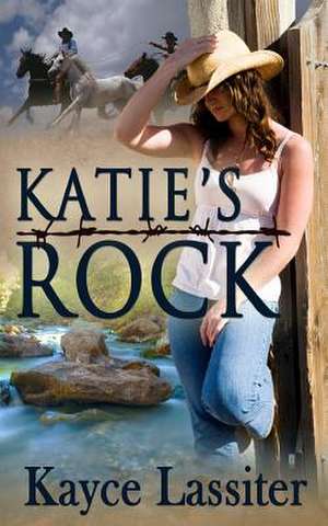 Katie's Rock de Kayce Lassiter