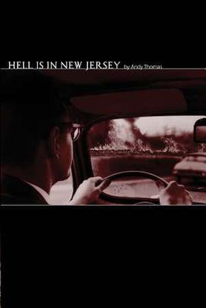 Hell Is in New Jersey de Andy Thomas