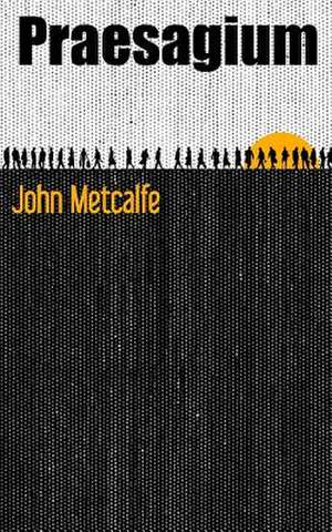 Praesagium de John Metcalfe