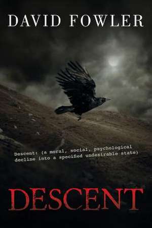 Descent de David Fowler