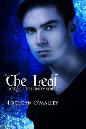 The Leaf de Lochlyn O'Malley
