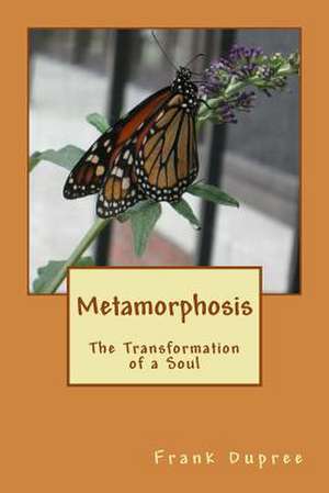 Metamorphosis de Frank Dupree