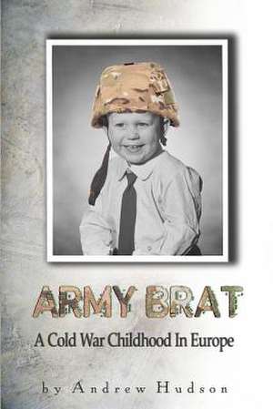 Army Brat de Andrew Hudson