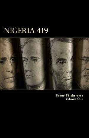 Nigeria 419 de Benny Phisheraree