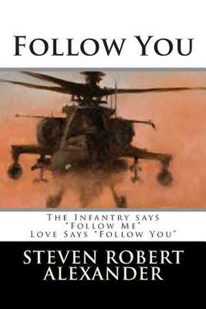 Follow You de Steven Robert Alexander