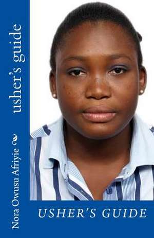 Usher's Guide de Miss Nora Owusu Afriyie