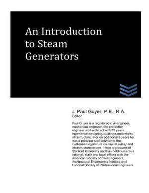 An Introduction to Steam Generators de J. Paul Guyer