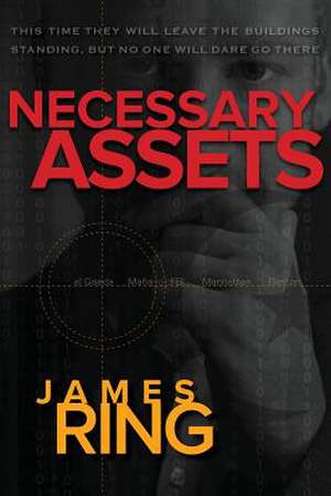 Necessary Assets de James a. Ring