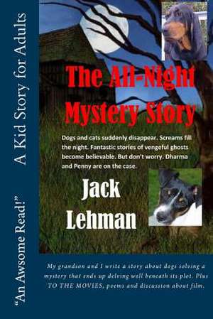 The All Night Mystery Story de Jack Lehman