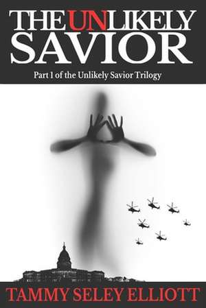 The Unlikely Savior de T. S. Seley Elliott