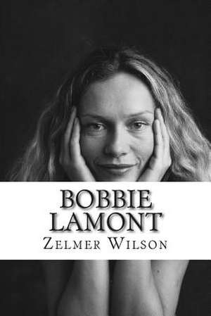 Bobbie Lamont de Zelmer Wilson