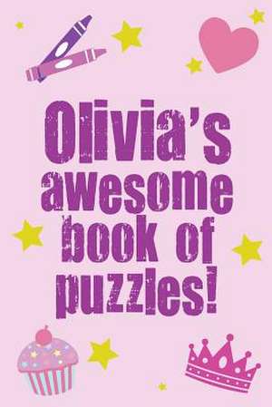 Olivia's Awesome Book of Puzzles! de Clarity Media