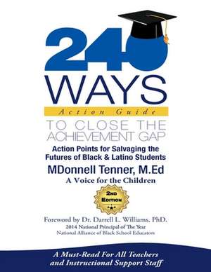 240 Ways to Close Teachers Only Action Guide de Mdonnell Tenner