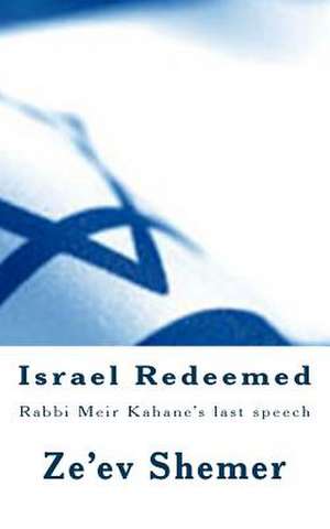 Israel Redeemed de Ze'ev Shemer