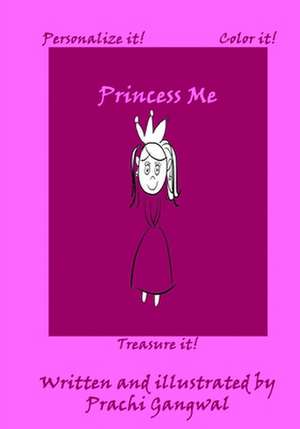 Princess Me de Prachi Gangwal