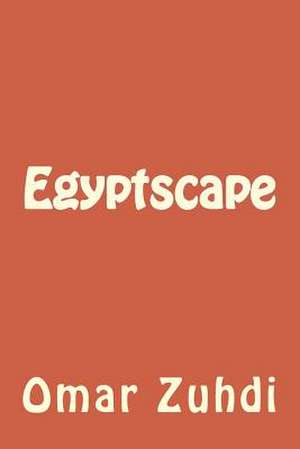 Egyptscape de Omar Zuhdi