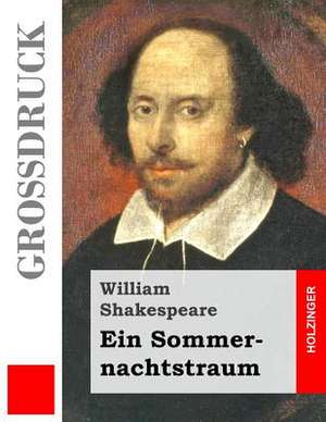 Ein Sommernachtstraum (Grossdruck) de William Shakespeare