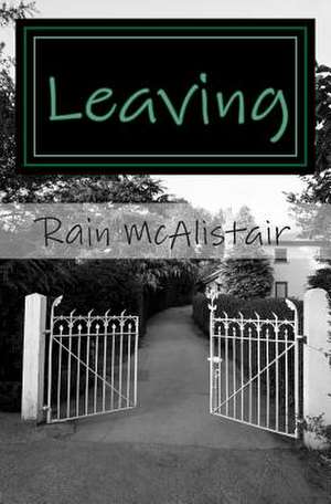 Leaving de Rain McAlistair