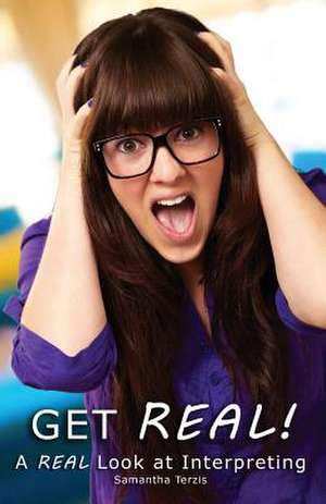 Get Real! de Samantha Terzis