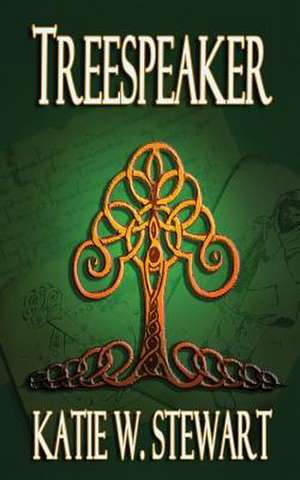 Treespeaker de Katie W. Stewart