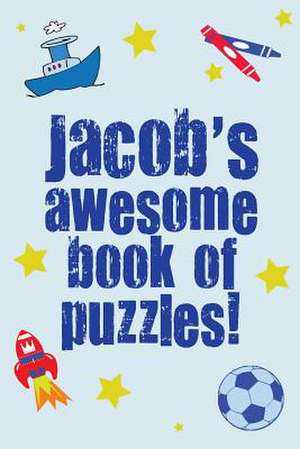 Jacob's Awesome Book of Puzzles! de Clarity Media