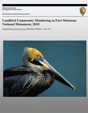 Landbird Community Monitoring at Fort Matanzas National Monument, 2010 de Michael W. Byrne